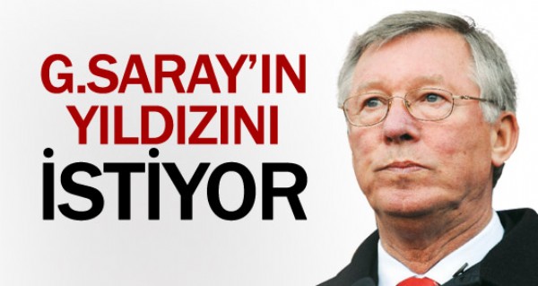 Ferguson Galatasaray'n yldzn istiyor